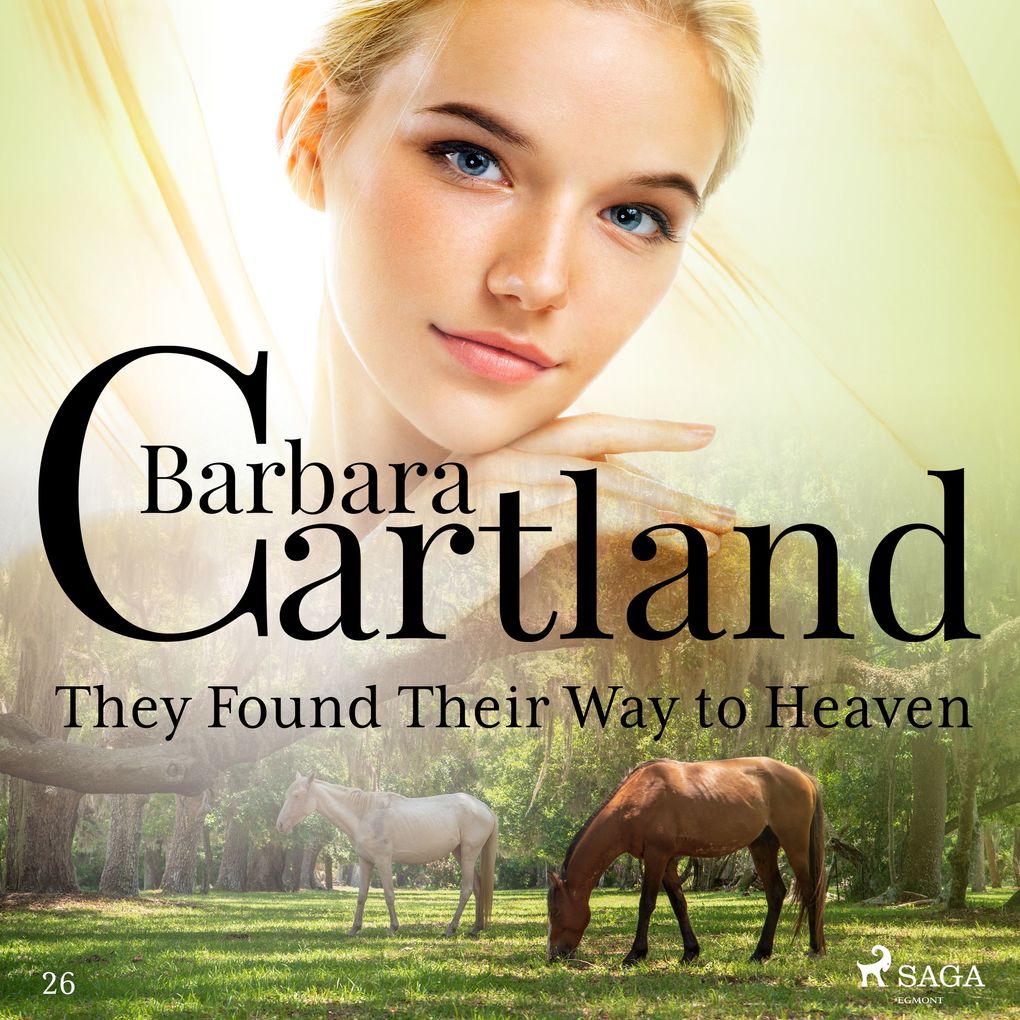 They Found Their Way to Heaven (Barbara Cartland‘s Pink Collection 26)