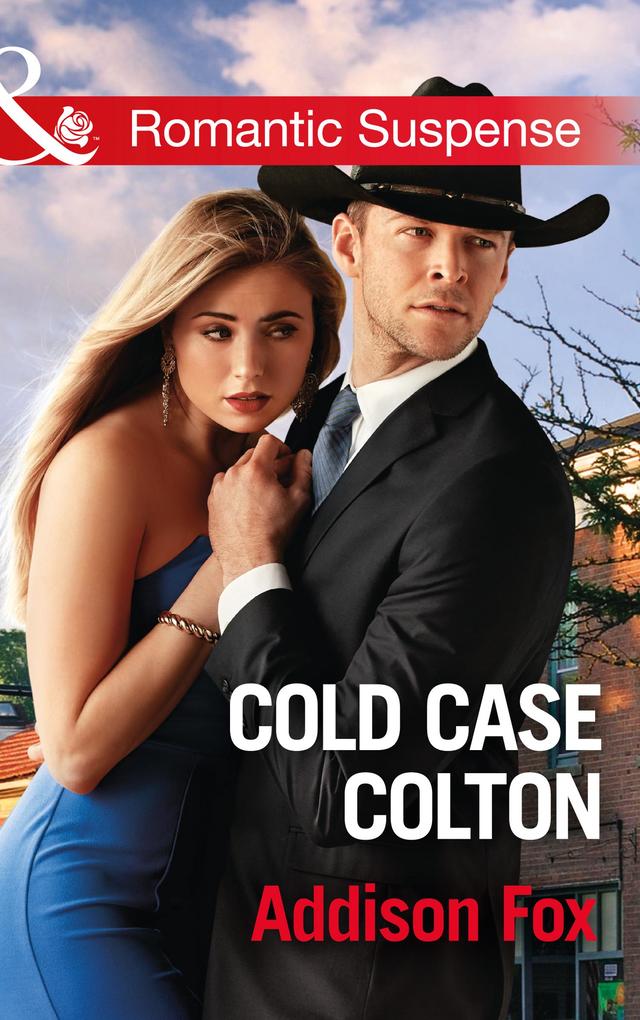 Cold Case Colton (Mills & Boon Romantic Suspense) (The Coltons of Shadow Creek Book 4)