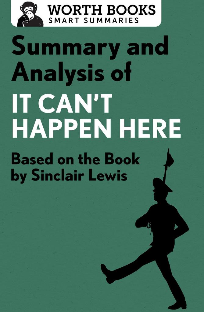Summary and Analysis of It Can‘t Happen Here