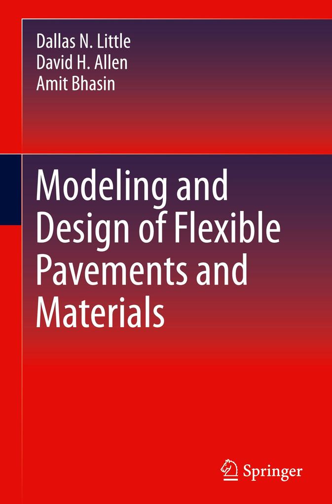 Modeling and  of Flexible Pavements and Materials