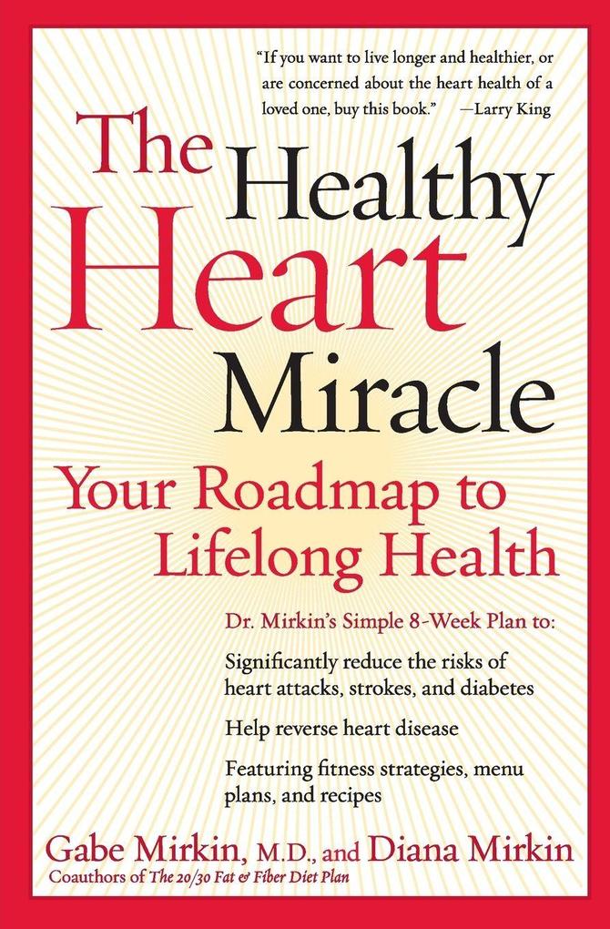 The Healthy Heart Miracle