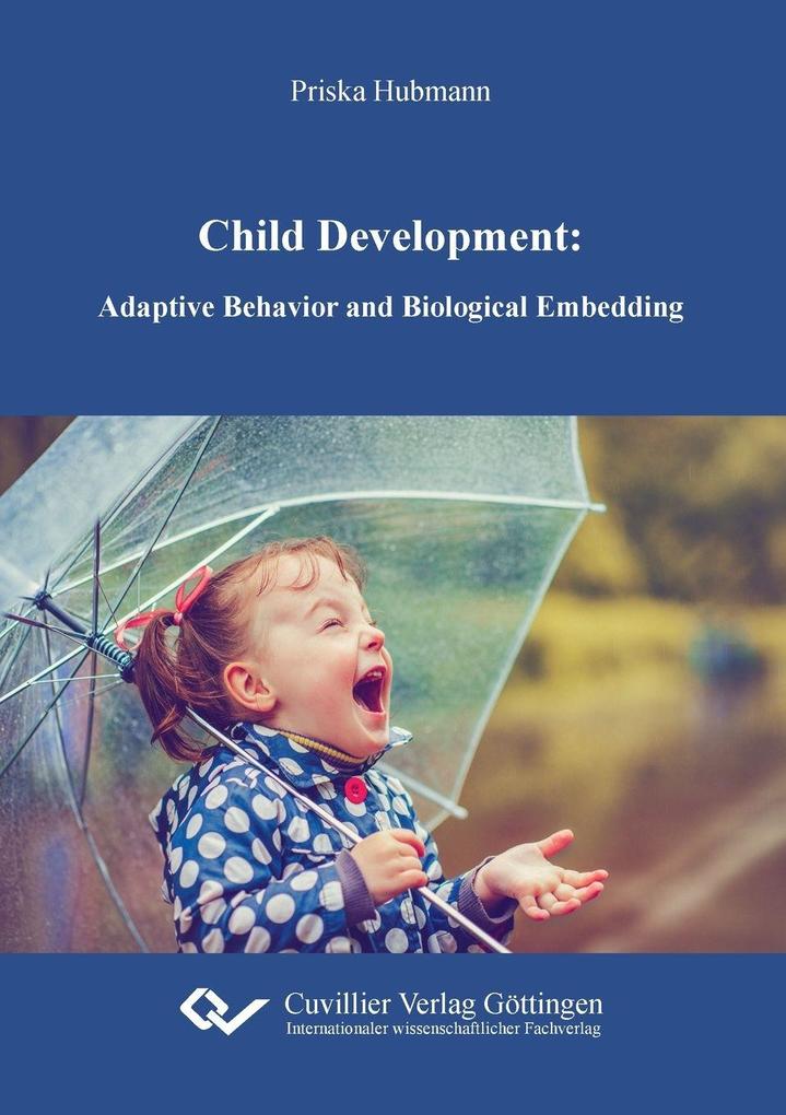 Child Development. Adaptive Behavior and Biological Embedding
