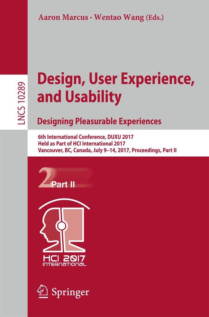Design User Experience and Usability: Designing Pleasurable Experiences