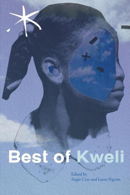 Best of Kweli: An Aster(ix) Anthology Spring 2017