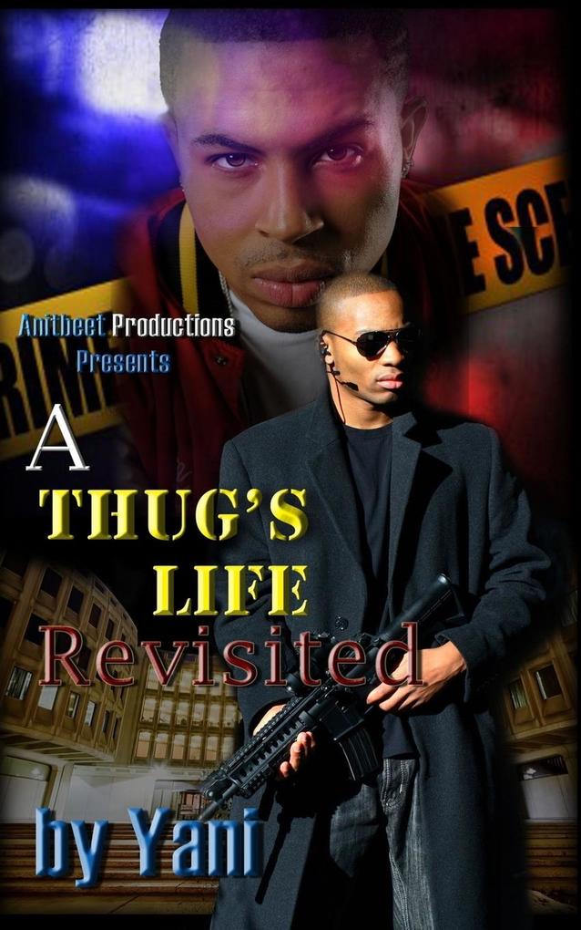 A Thug‘s Life Revisited