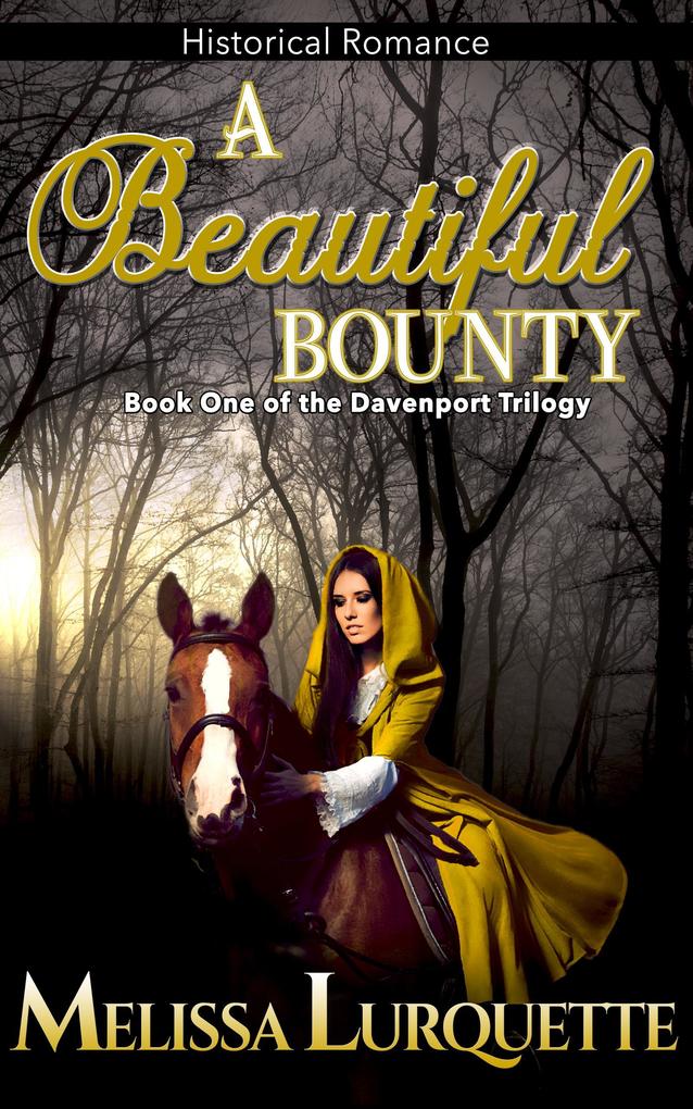 A Beautiful Bounty: Book One of the Davenport Trilogy