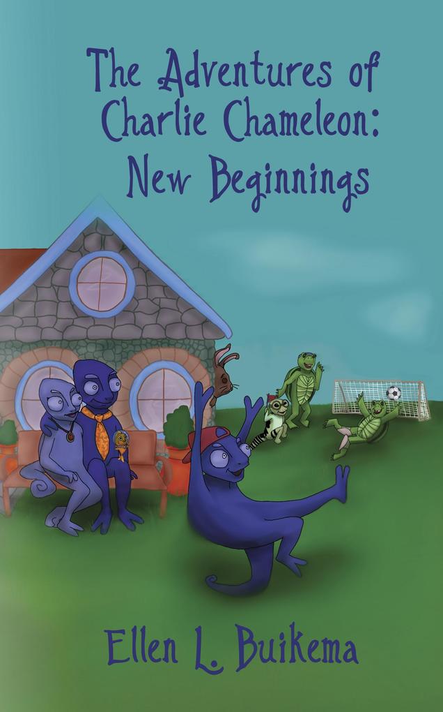 The Adventures of Charlie Chameleon: New Beginnings