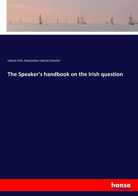 Image of The Speaker's handbook on the Irish question