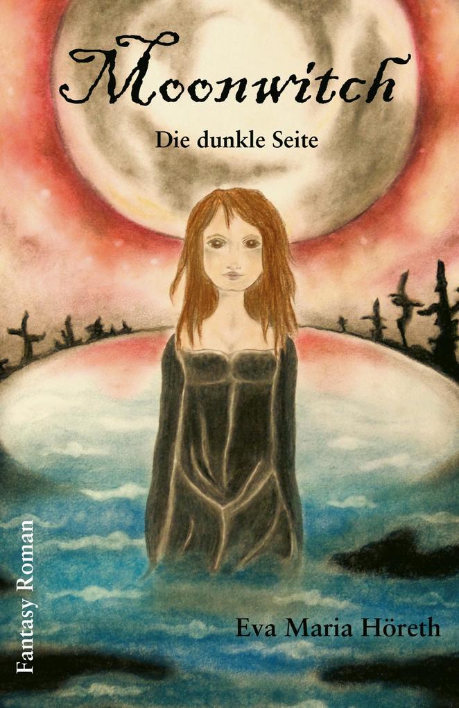 Moonwitch- Die dunkle Seite