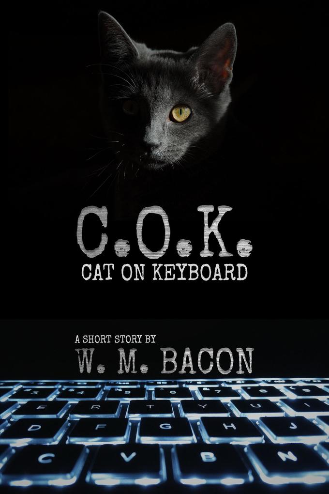 C.o.k. (Cat on Keyboard)