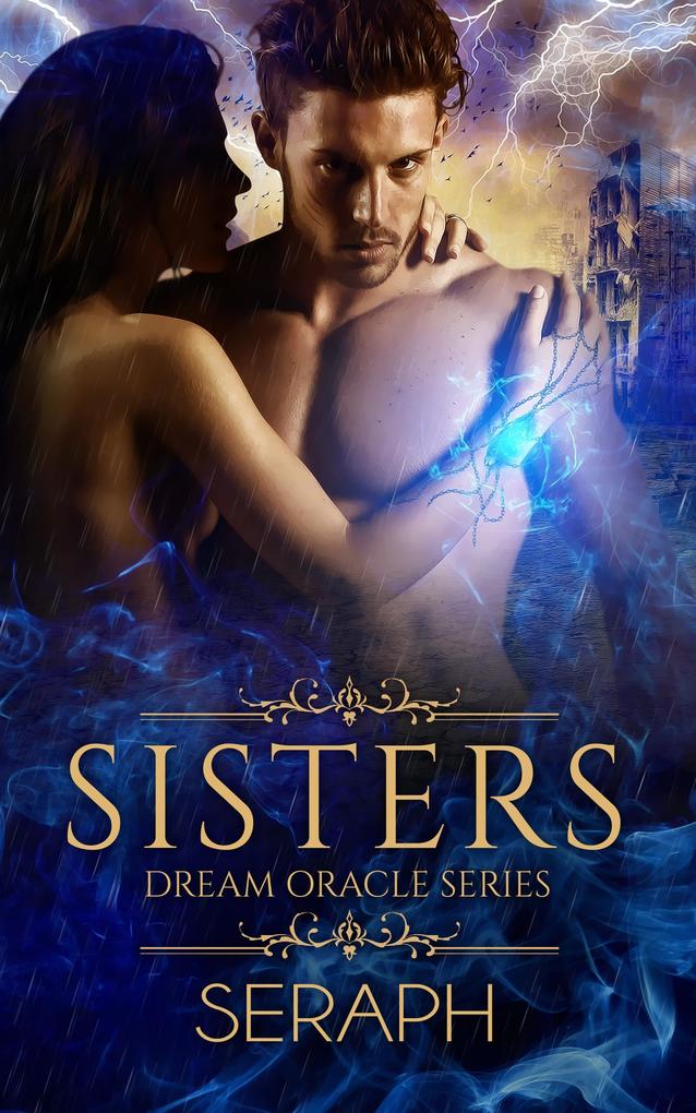 Dream Oracle Series: Sisters (From the Shark to Heralds of Annihilation #6)