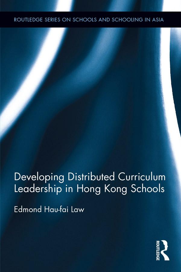 Developing Distributed Curriculum Leadership in Hong Kong Schools als eBook Download von Edmond Hau-fai Law - Edmond Hau-fai Law