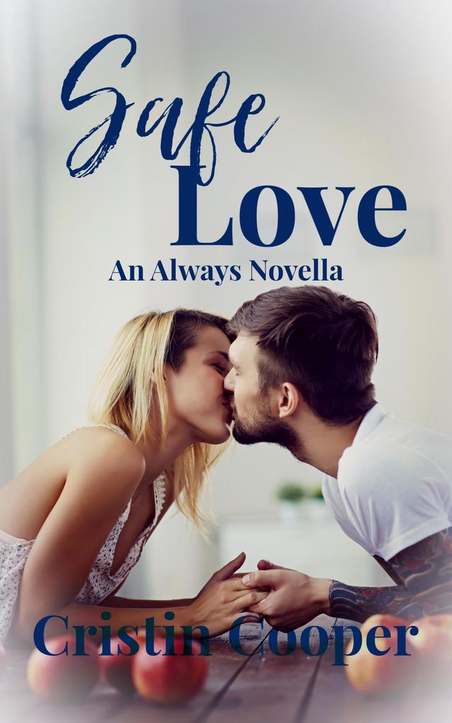 Safe Love (Always Novellas #1)