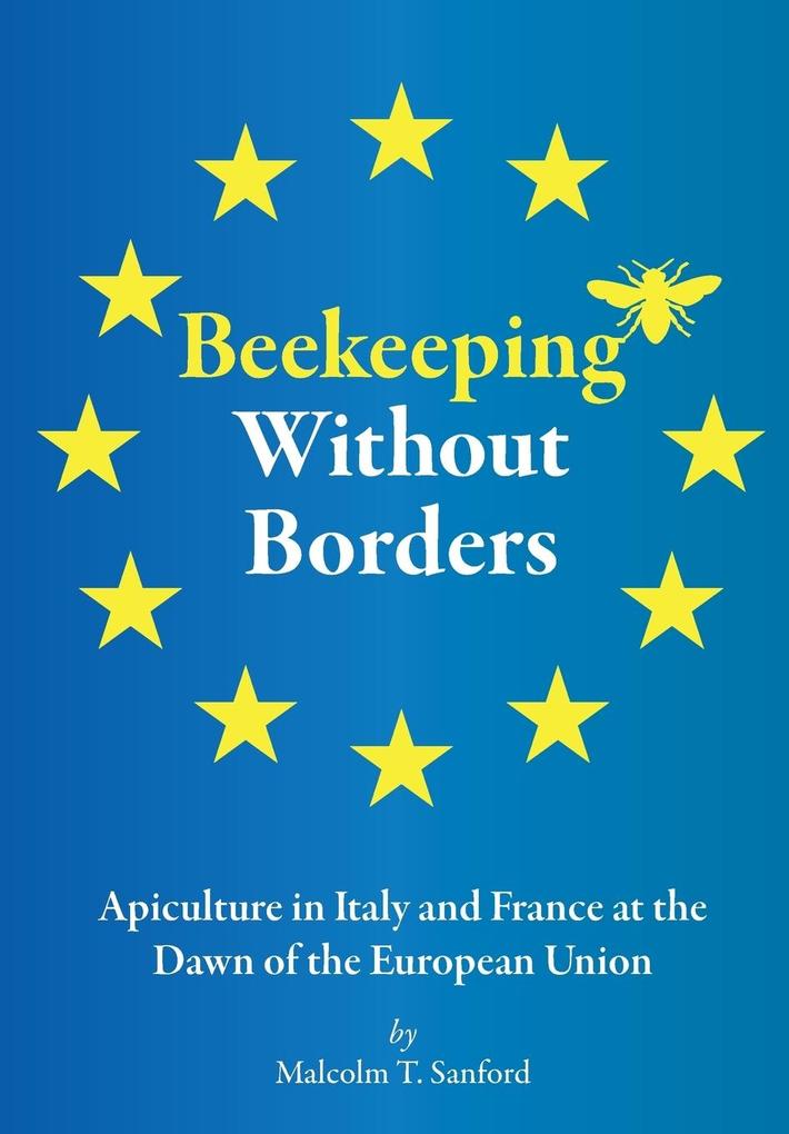 Beekeeping Without Borders - Malcolm T Sanford