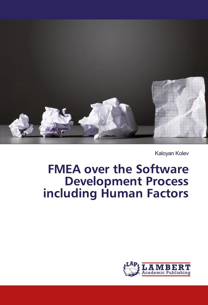 FMEA over the Software Development Process including Human Factors