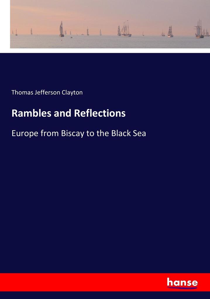 Rambles and Reflections