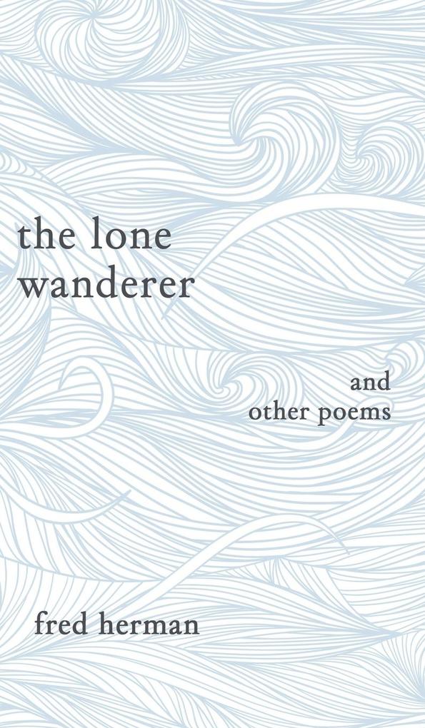 The Lone Wanderer and Other Poems