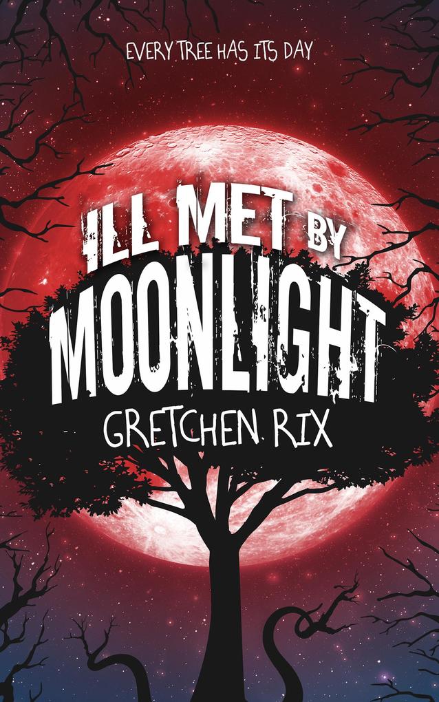 Ill Met By Moonlight