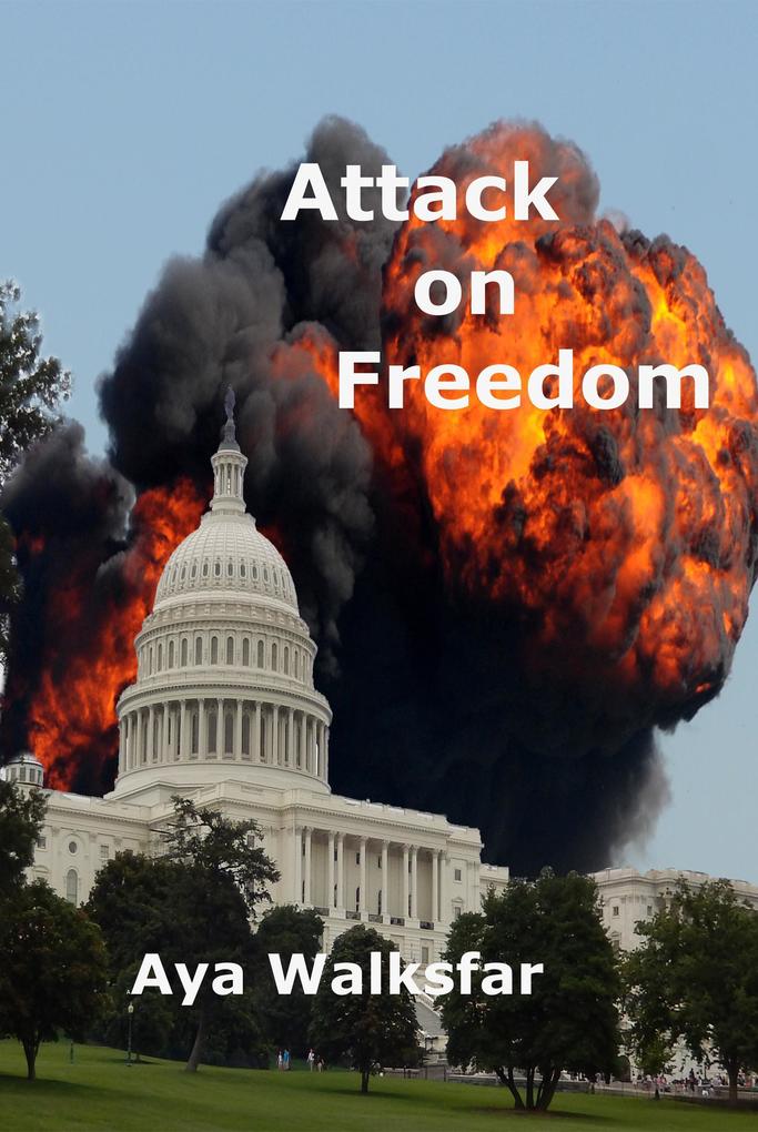 Attack On Freedom