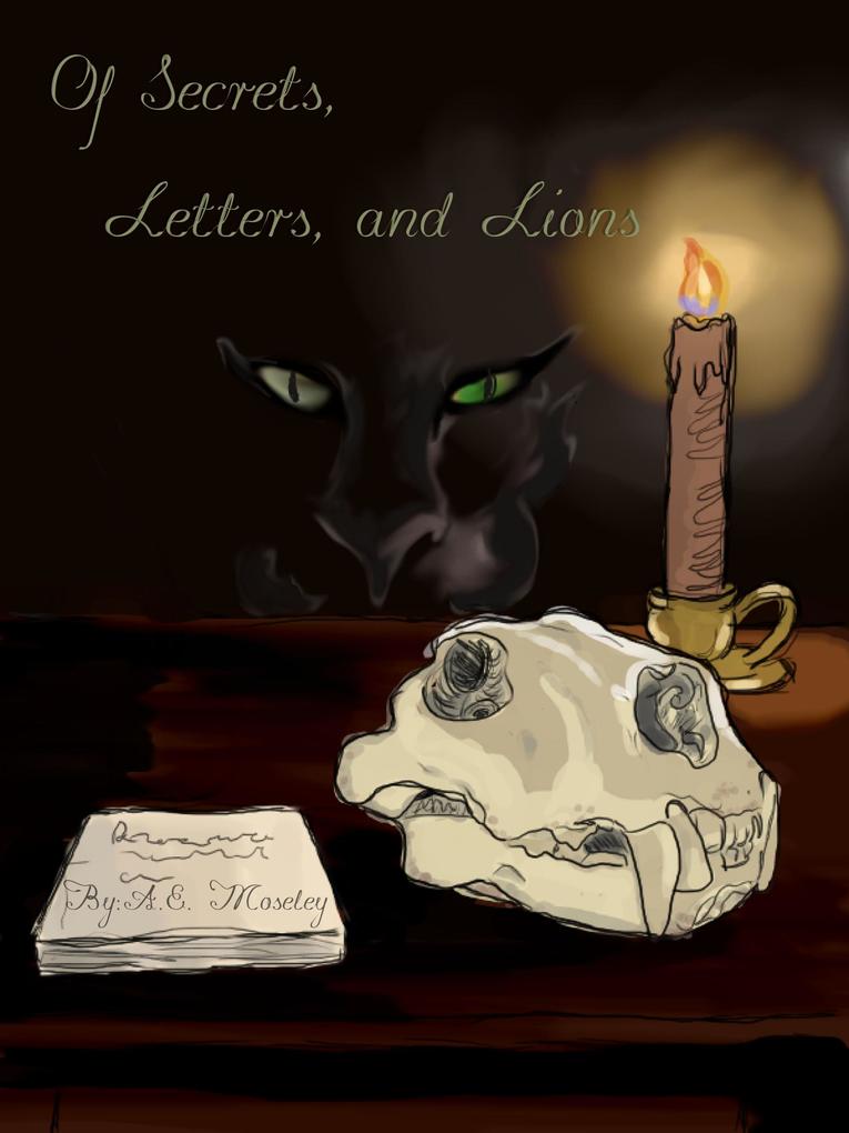 Of Secrets Letters and Lions (Secrets of the Lion #1)