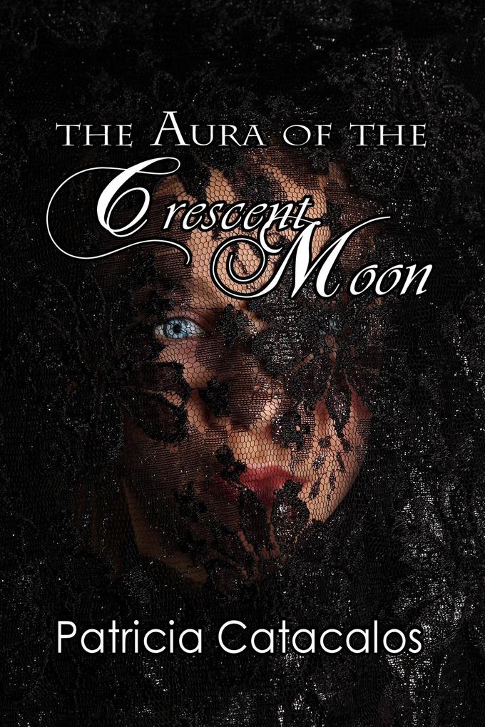 The Aura of the Crescent Moon