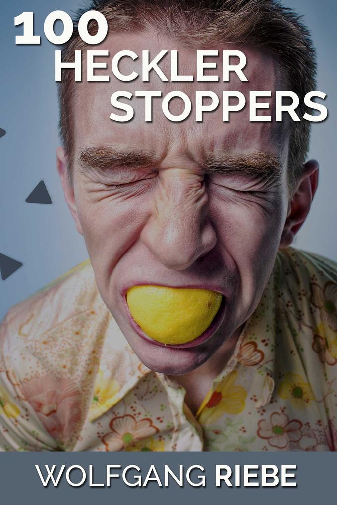 100 Heckler Stoppers