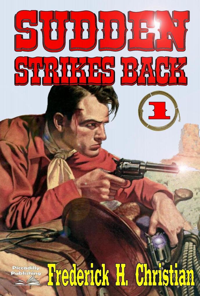 Sudden 1: Sudden Strikes Back (Sudden (Western) #1)