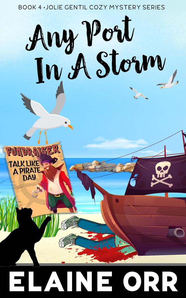 Any Port in a Storm (Jolie Gentil Cozy Mystery Series #4)