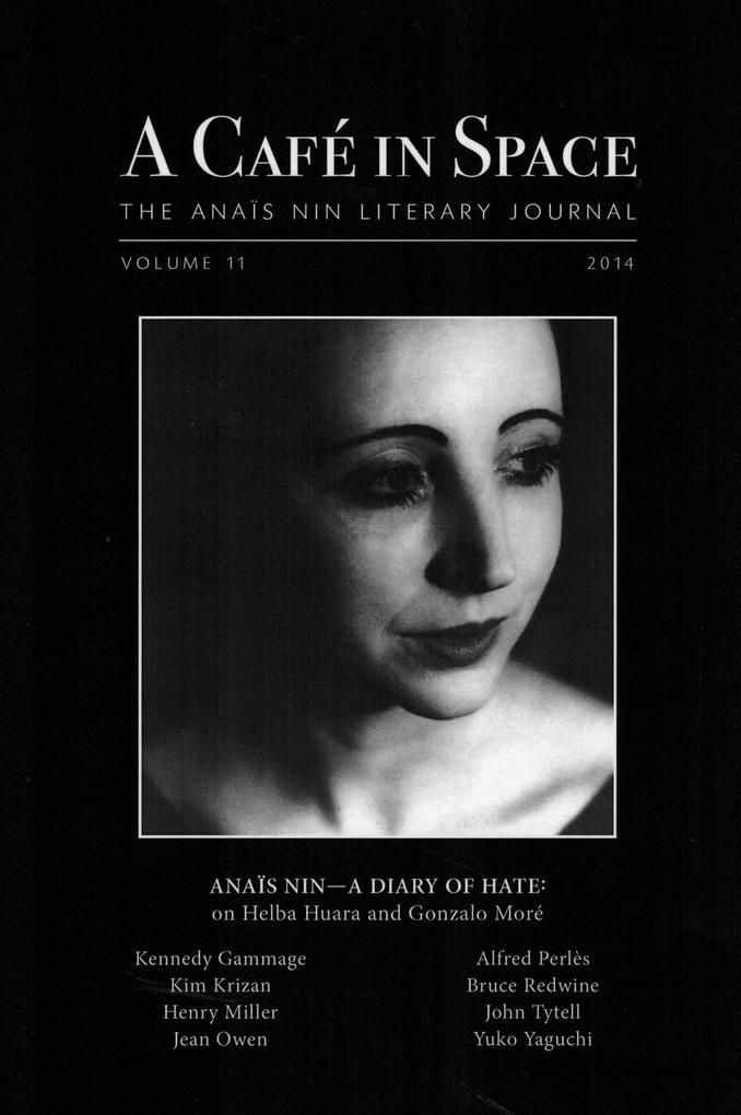 A Cafe in Space: The Anais Nin Literary Journal Volume 11