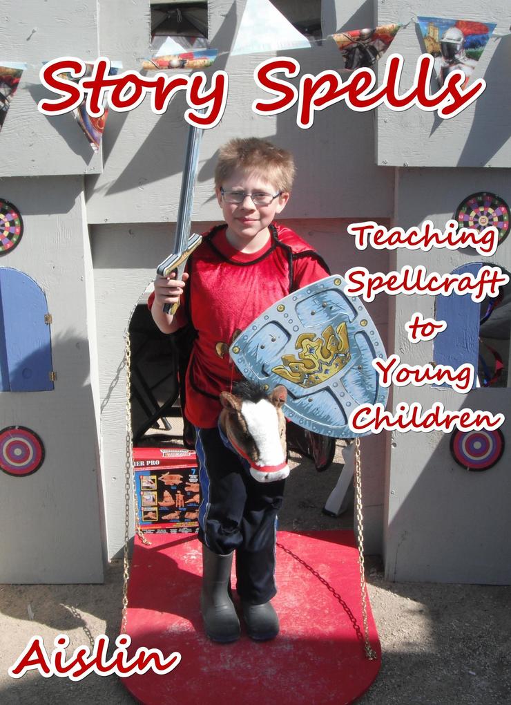 Story Spells: Teaching Spellcraft to Young Children