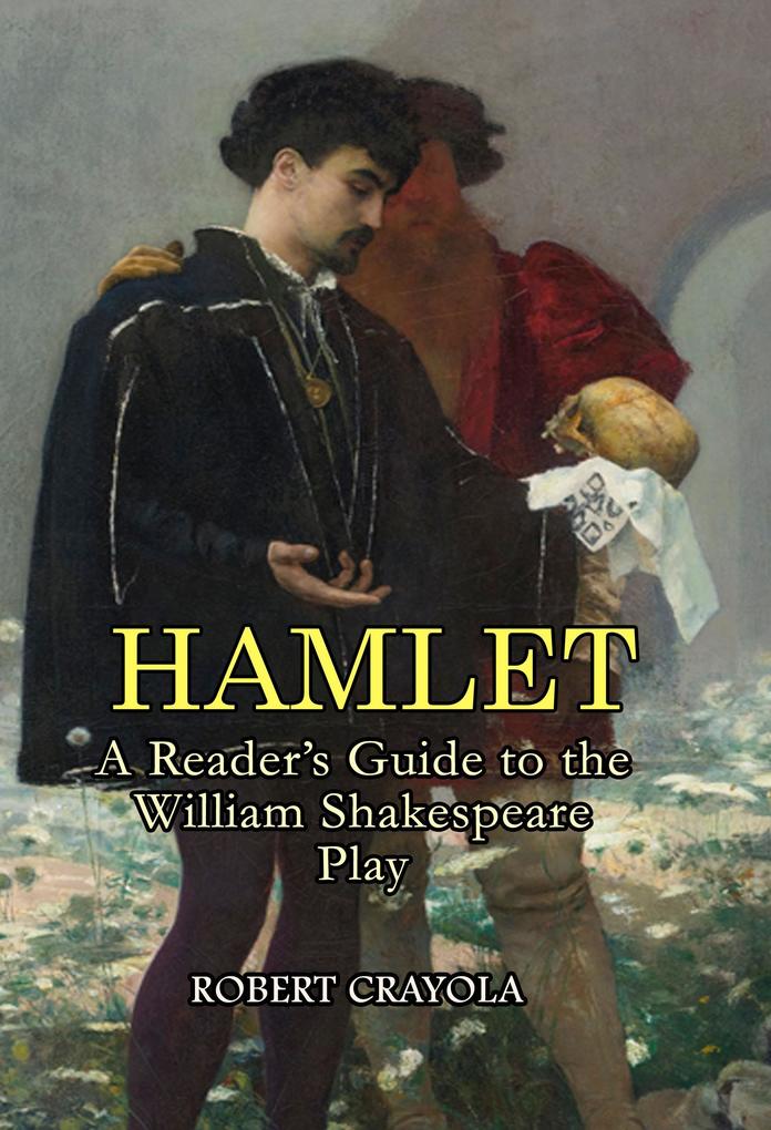 Hamlet: A Reader‘s Guide to the William Shakespeare Play