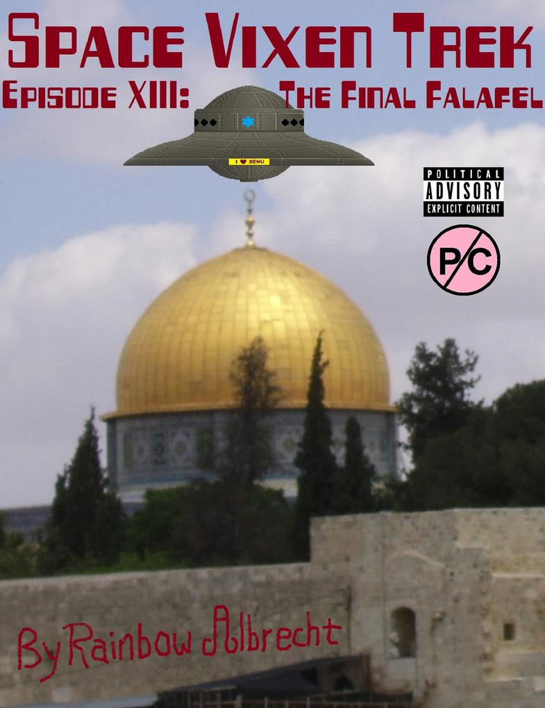 Space Vixen Trek Episode 13: The Final Falafel