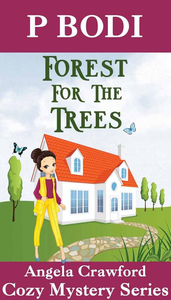 Forest for the Trees (Angela Crawford Cozy Mystery Series #1)