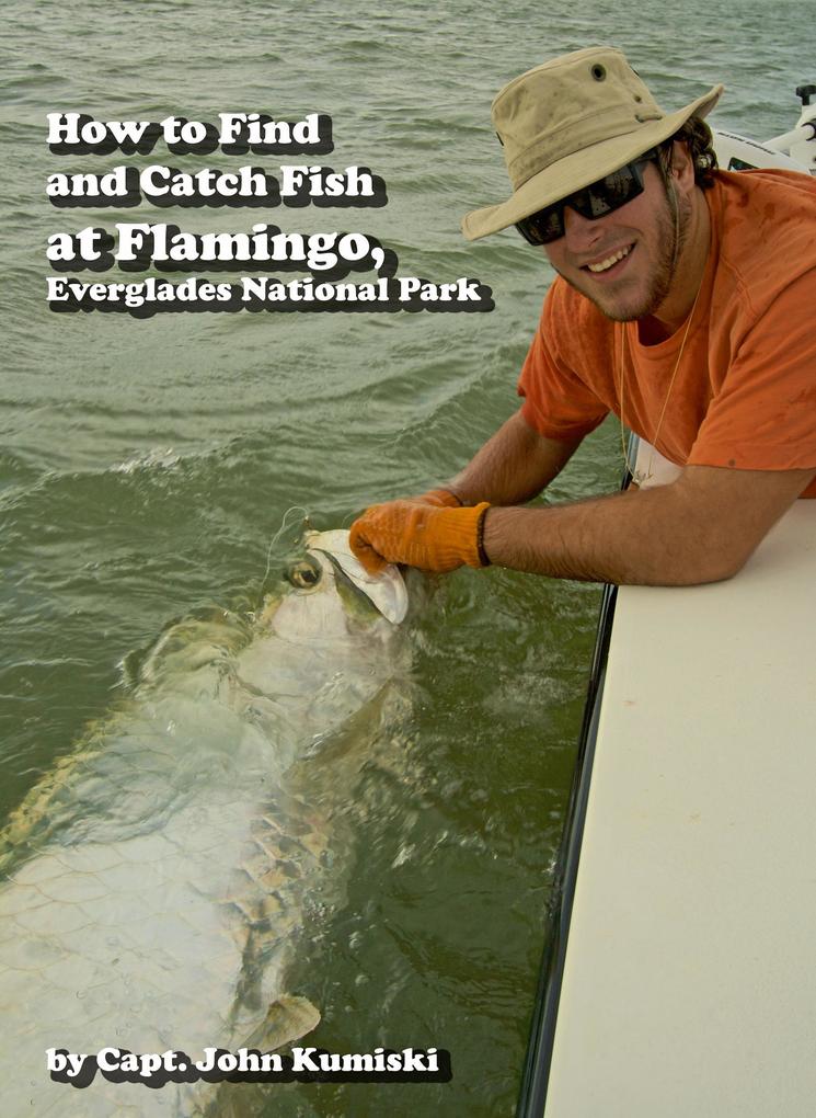 How to Find and Catch Fish at Flamingo Everglades National Park!