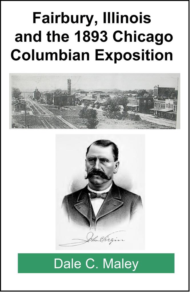 Fairbury Illinois and the 1893 Chicago Columbian Exposition