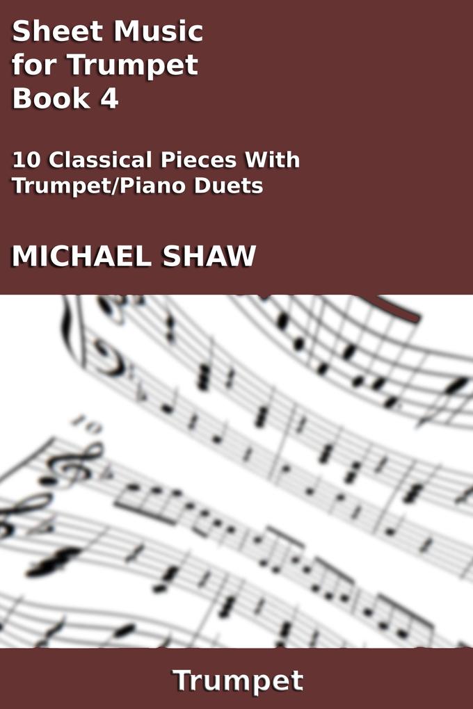 Sheet Music for Trumpet - Book 4 (Brass And Piano Duets Sheet Music #22)