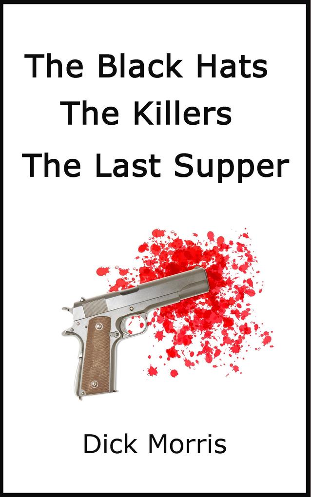 Black Hats: The Killers - The Last Supper