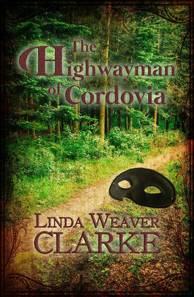 The Highwayman of Cordovia (The Rebel Series #2)
