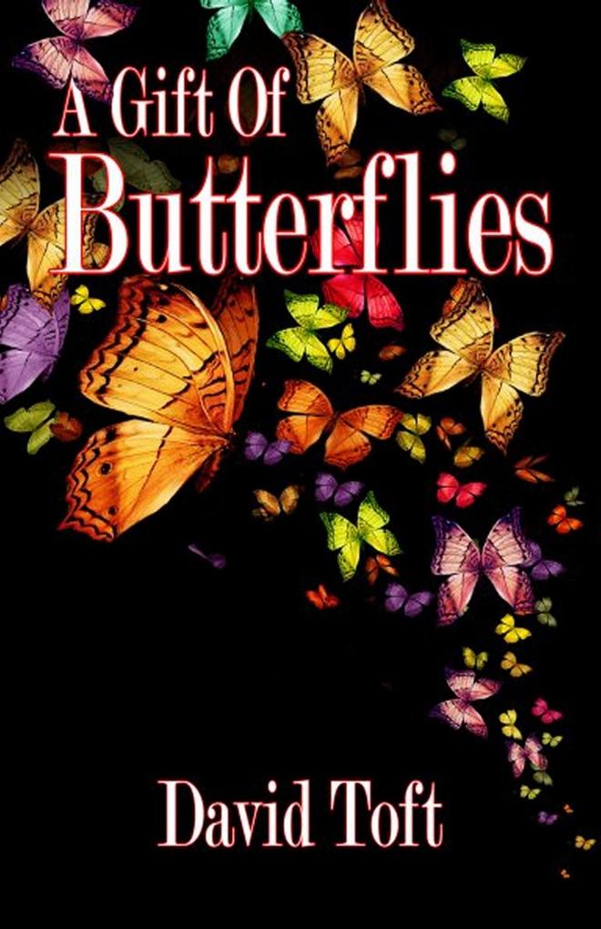 A Gift of Butterflies (The Butterflies Trilogy #1)