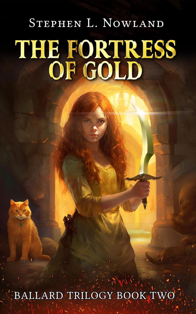 The Fortress of Gold (The Ballard Trilogy #2)