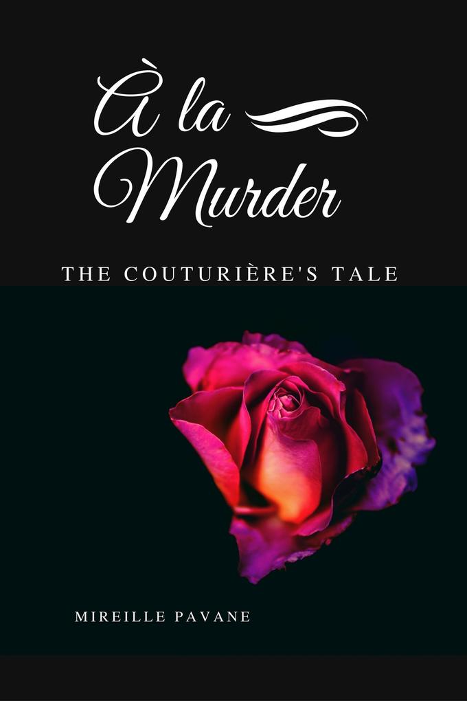 À la Murder: The Couturière's Tale