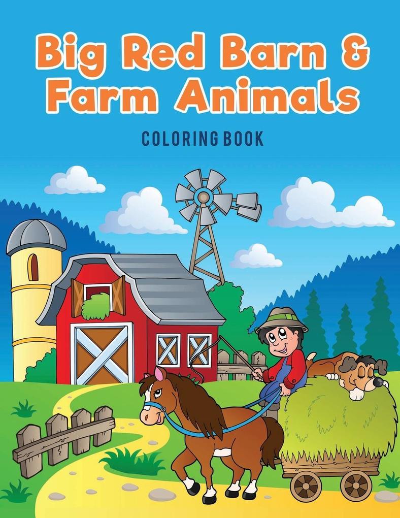 Big Red Barn and Farm Animals Coloring Book
