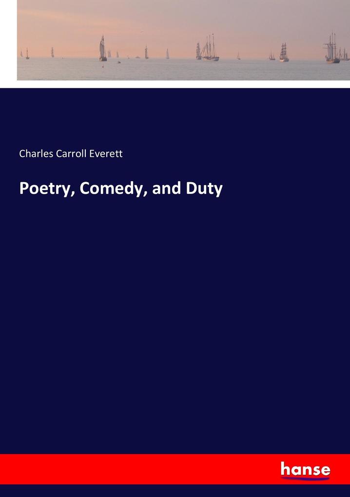 Poetry Comedy and Duty