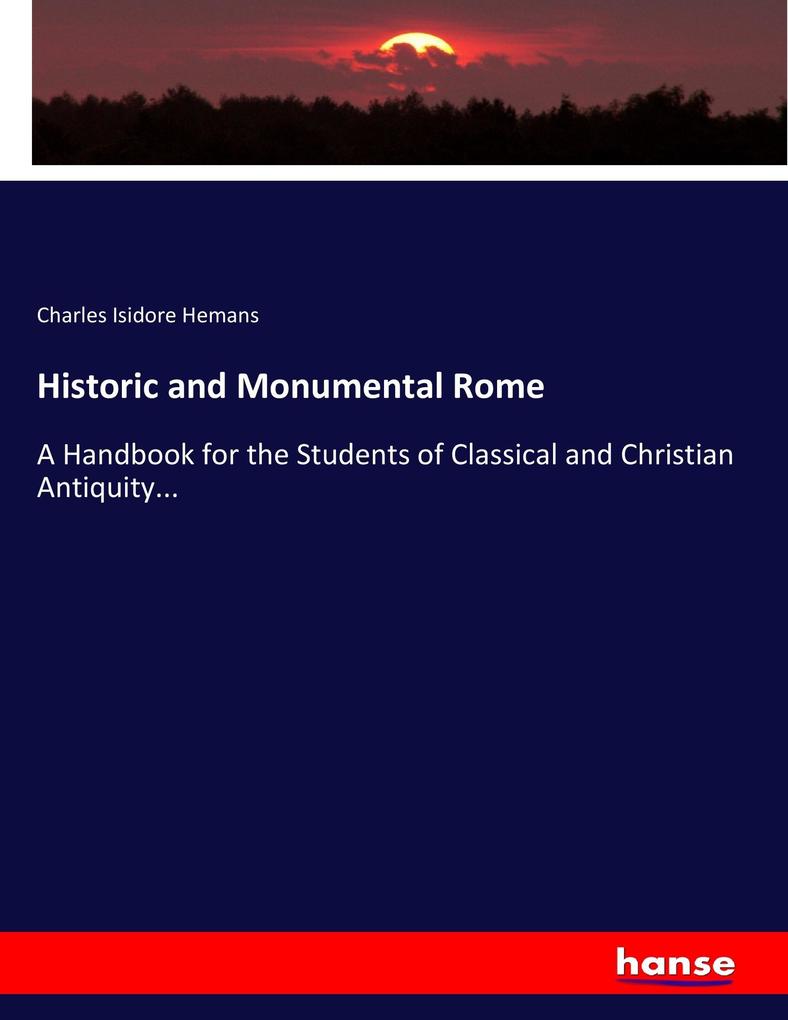 Historic and Monumental Rome