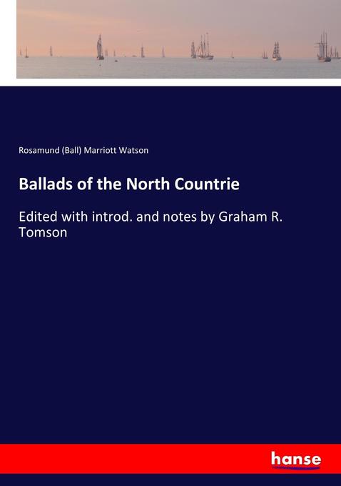 Ballads of the North Countrie
