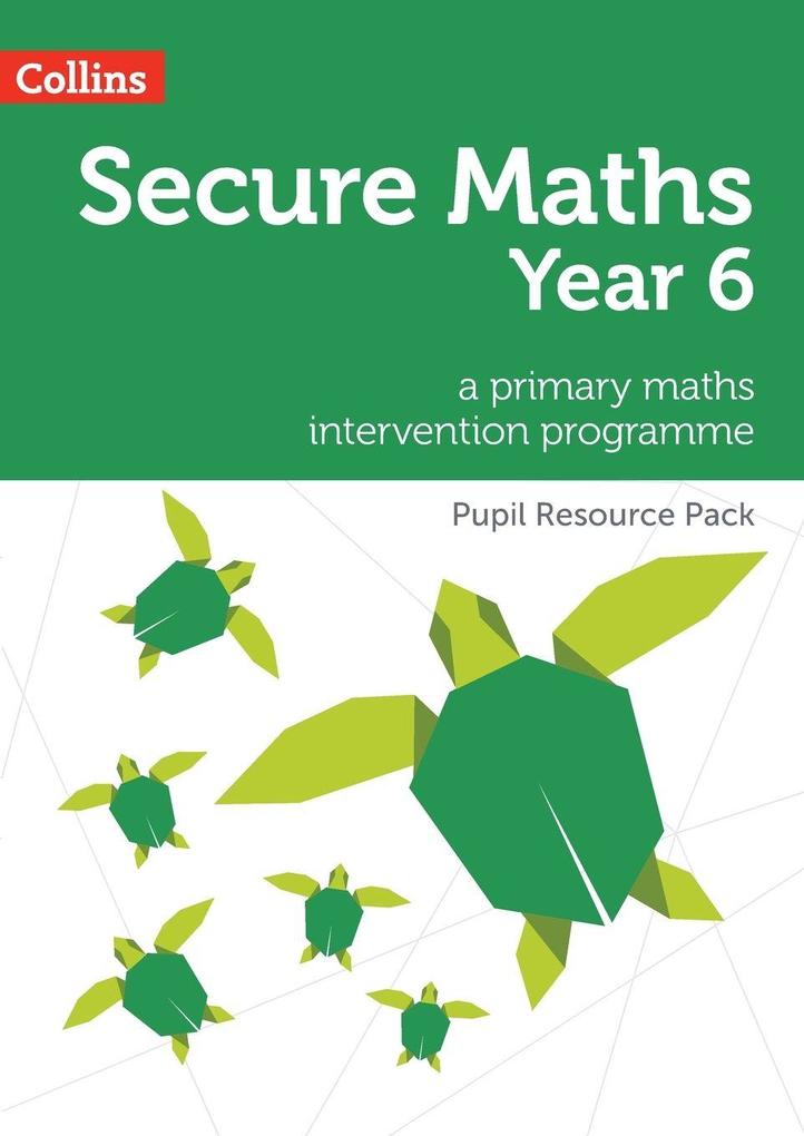 Secure Year 6 Maths Pupil Resource Pack
