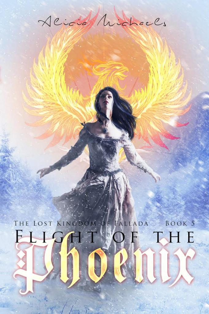 Flight of the Phoenix (The Lost Kingdom of Fallada #5)