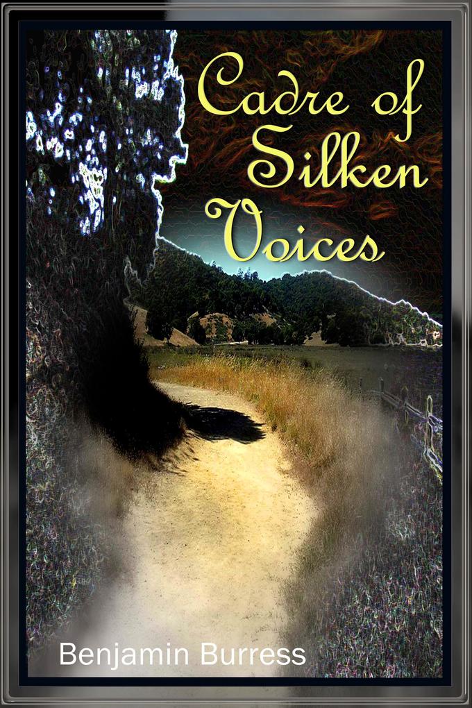 Cadre of Silken Voices