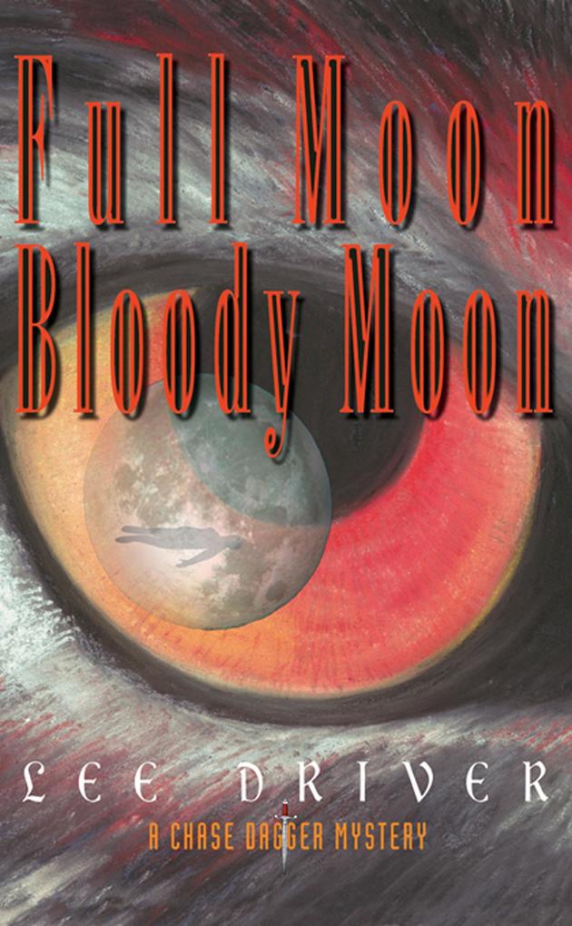 Full Moon Bloody Moon (Chase Dagger #2)