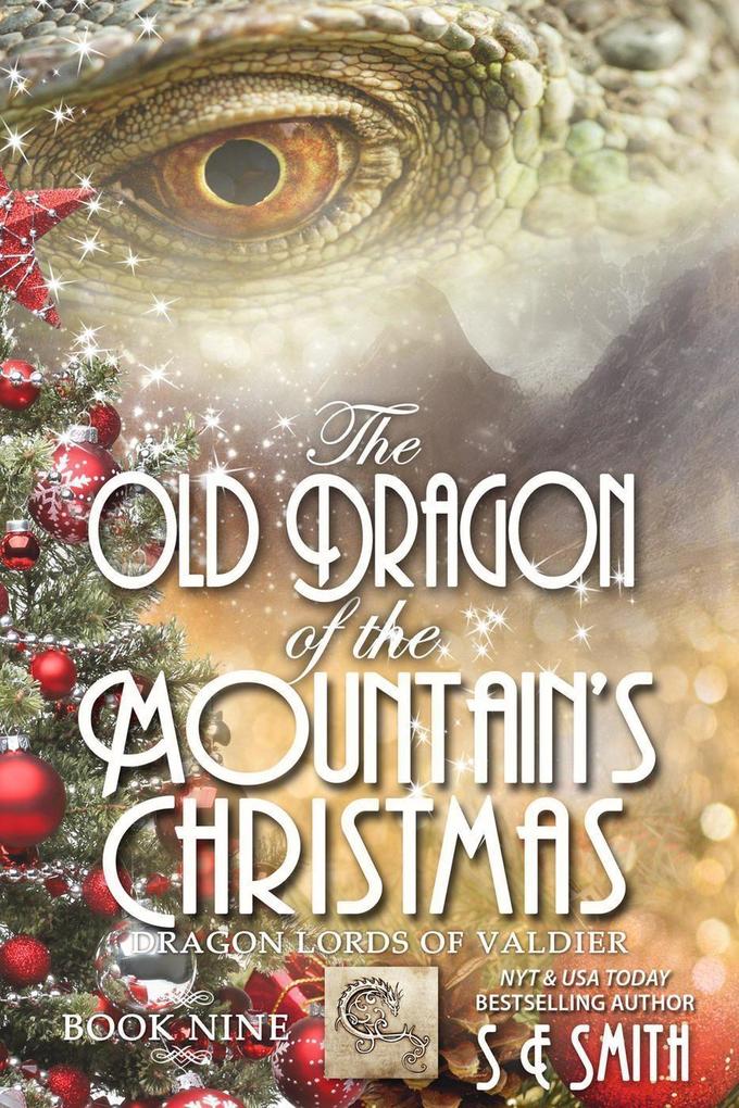 Old Dragon of the Mountain‘s Christmas: Dragon Lords of Valdier Book 9